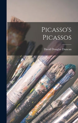 Picasso's Picassos - Hardcover