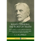 Rightly Dividing the Word of Truth: What Makes a Good Christian Believer - Descriptions in the New Testament Bible Lore and in Christ's Sermons - Paperback
