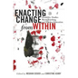 Enacting Change from Within: Disability Studies Meets Teaching and Teacher Education - Paperback