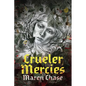 Crueler Mercies - Paperback