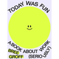 Today Was Fun: A Book about Work (Seriously) - Paperback