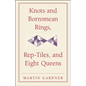 Knots and Borromean Rings, Rep-Tiles, and Eight Queens - Paperback