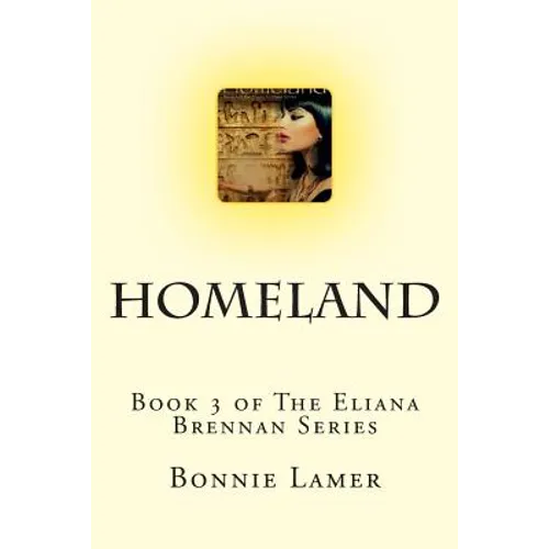 Homeland: Book 3 of The Eliana Brennan Series - Paperback