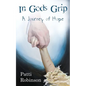 In God's Grip: A Journey of Hope - Paperback