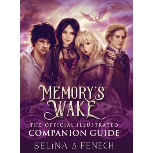 Memory's Wake - The Official Illustrated Companion Guide - Hardcover