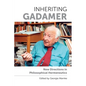 Inheriting Gadamer: New Directions in Philosophical Hermeneutics - Paperback