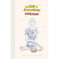 The Gift of Everything - Hardcover