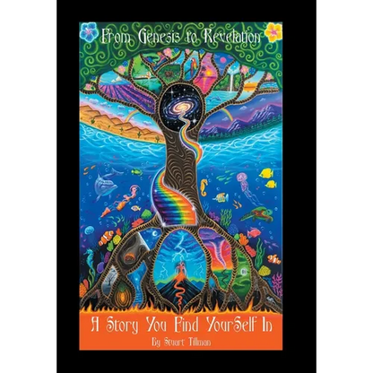 From Genesis to Revelation: A Story You Find Yourself In - Hardcover