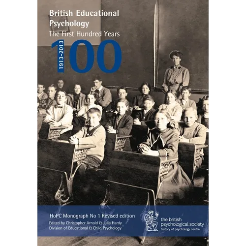 British Educational Psychology: The First Hundred Years - Paperback