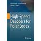 High-Speed Decoders for Polar Codes - Paperback