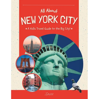 All About New York City: A Kid's Travel Guide to the Big City! - Paperback