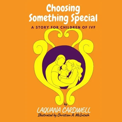 Choosing Something Special: A Story for Children of IVF - Paperback