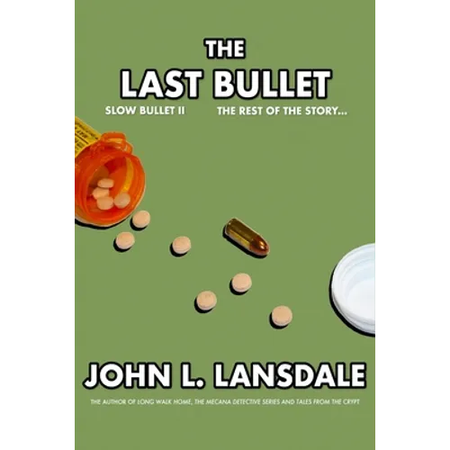 Slow Bullet II: The Last Bullet - Paperback