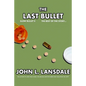 Slow Bullet II: The Last Bullet - Paperback