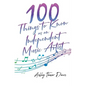 100 Things to Know as an Independent Music Artist - Paperback