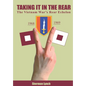 Taking It In the Rear: The Vietnam War's Rear Echelon - Hardcover