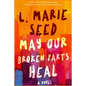 May Our Broken Parts Heal - Paperback