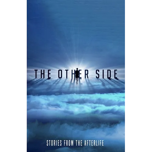 The Other Side: Stories From the Afterlife - Paperback
