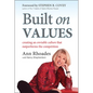 Built on Values: Creating an Enviable Culture That Outperforms the Competition - Hardcover