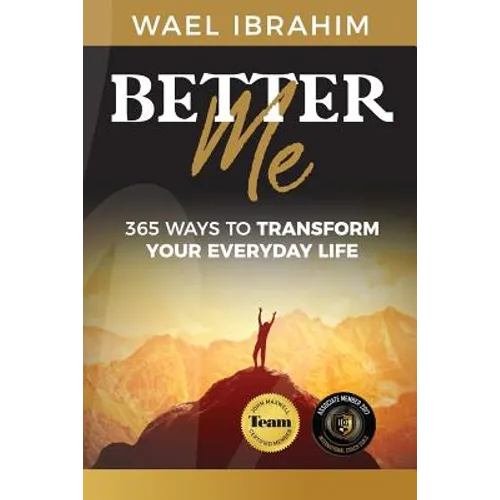 Better Me: 365 Ways to Transform Your Everyday Life - Paperback
