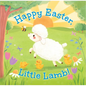 Happy Easter, Little Lamb! - Board Book