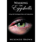 Walking on Eggshells: Living with Psychological Abuse and Codependency - Paperback