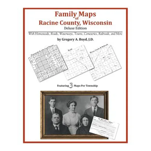 Family Maps of Racine County, Wisconsin - Paperback