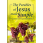 The Parables of Jesus Made Simple: Updated and Expanded Edition - Paperback
