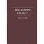 The Soviet Legacy - Hardcover