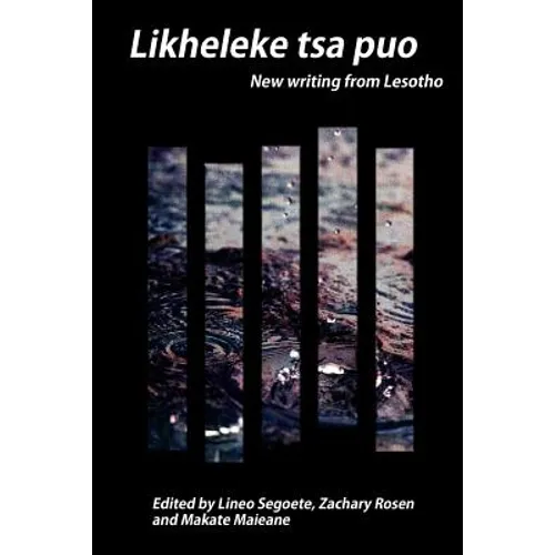 Likheleke tsa puo: New writing from Lesotho - Paperback