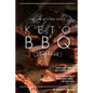 Grill Kitchen Style Keto BBQ Cookbook: Simple Yet Tasty Keto BBQ Recipes Fresh from Your Backyard Grill or Kitchen - Paperback
