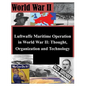 Luftwaffe Maritime Operations in World War II - Thought, Organization and Technology - Paperback