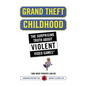 Grand Theft Childhood: The Surprising Truth about Violent Video Games and - Paperback