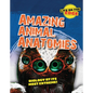 Amazing Animal Anatomies: Biology at Its Most Extreme! - Paperback