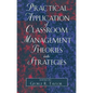 Practical Application of Classroom Management Theories Into Strategies - Paperback