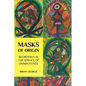 Masks of Origin: Regression in the Service of Omnipotence - Paperback