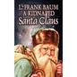 A Kidnapped Santa Claus by L. Frank Baum, Fiction, Fantasy, Fairy Tales, Folk Tales, Legends & Mythology - Hardcover