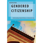 Gendered Citizenship: Understanding Gendered Violence in Democratic India - Paperback