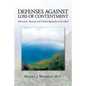 Defenses Against Loss of Contentment: Humanistic, Research, and Clinical Approaches to the Mood - Paperback