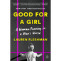 Good for a Girl: A Woman Running in a Man's World - Paperback