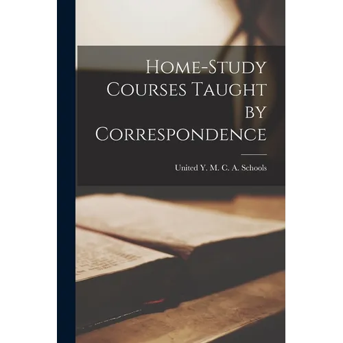 Home-study Courses Taught by Correspondence - Paperback