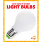 Light Bulbs - Library Binding