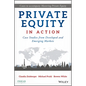 Private Equity in Action: Case Studies from Developed and Emerging Markets - Hardcover