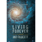 Living Forever - Hardcover