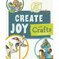 Create Joy with Crafts - Hardcover