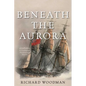 Beneath the Aurora: A Nathaniel Drinkwater Novel - Paperback