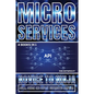 Microservices: Build, Design And Deploy Distributed Services - Paperback