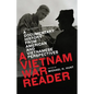 A Vietnam War Reader: A Documentary History from American and Vietnamese Perspectives - Paperback