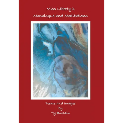 Miss Liberty's Monologue and Meditations - Hardcover