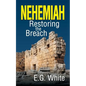 Nehemiah: Restoring the Breach - Paperback